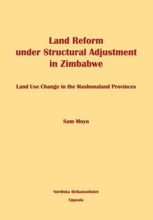 Front cover_Land Reform under Structural Adjustment in Zimbabwe