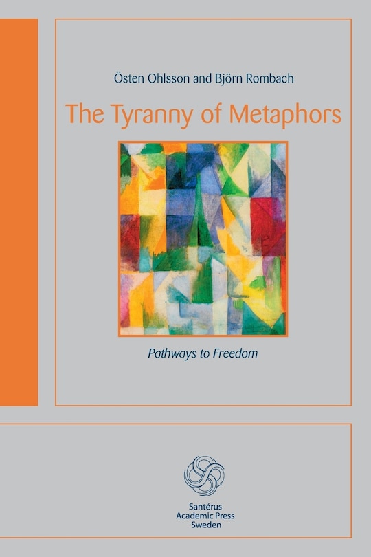 Front cover_The Tyranny of Metaphors