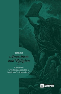 Front cover_Essays In Anarchism And Religion