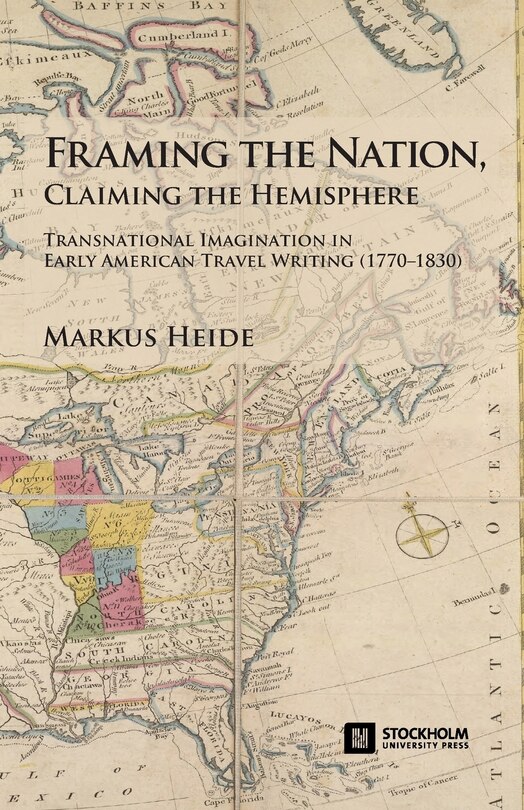 Couverture_Framing the Nation, Claiming the Hemisphere