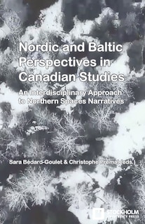 Couverture_Nordic and Baltic Perspectives in Canadian Studies