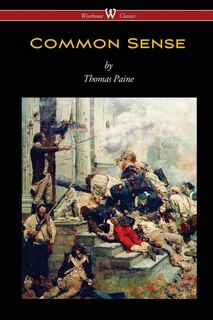Front cover_Common Sense (Wisehouse Classics Edition)