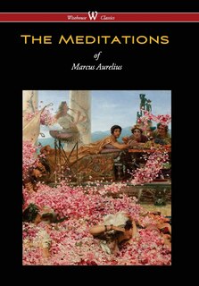 Front cover_Meditations Of Marcus Aurelius (wisehouse Classics Edition)