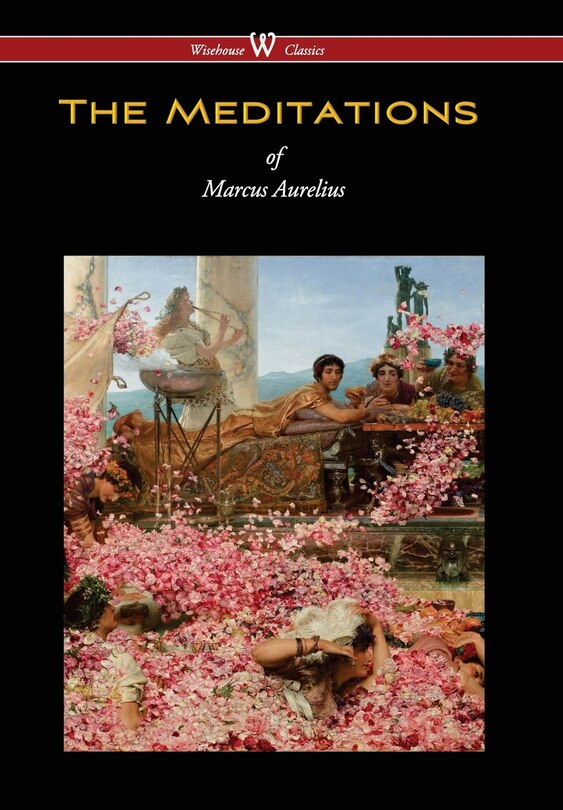 Front cover_Meditations Of Marcus Aurelius (wisehouse Classics Edition)