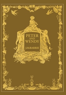 Front cover_Peter And Wendy Or Peter Pan (wisehouse Classics Anniversary Edition Of 1911 - With 13 Original Illustrations)