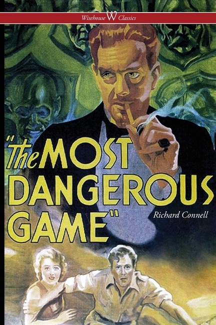 Couverture_The Most Dangerous Game (wisehouse Classics Edition)
