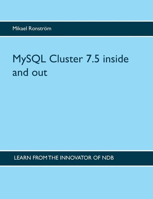 Front cover_Mysql Cluster 7.5 Inside And Out