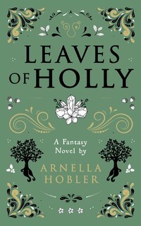 Front cover_Leaves of Holly