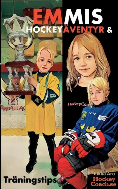 Couverture_Emmis Hockeyäventyr och Träningstips