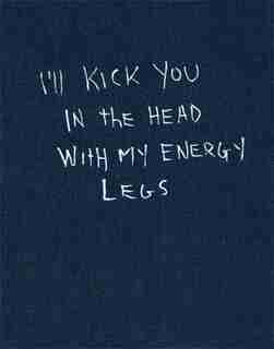 I'll Kick You In The Head With My Energy Legs de Jonnie Craig