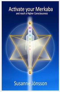 Front cover_Activate your Merkaba and reach a Higher Consiousness