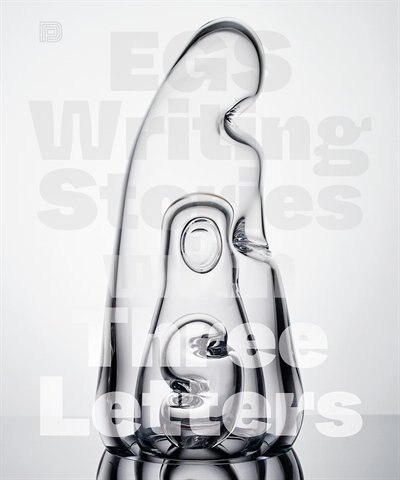 Writing Stories with Three Letters: Art and Graffiti by Egs
