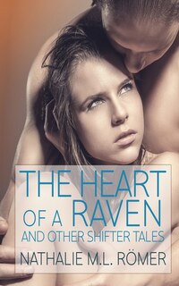 Front cover_Heart of a Raven and other Shifter Tales