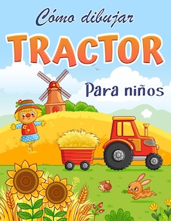 Front cover_Cómo Dibujar Un Tractor