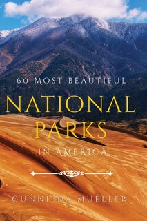 Front cover_60 Most Beautiful National Parks in America