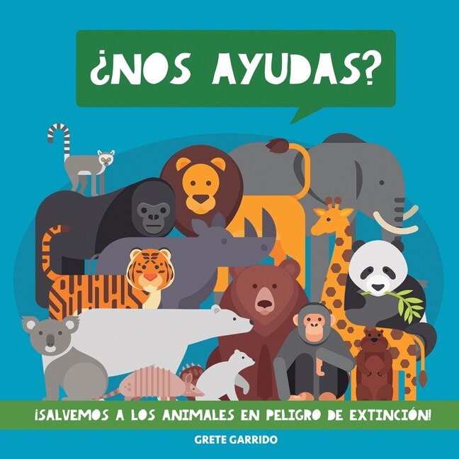 Couverture_¿Nos ayudas? ¡Salvemos a los animales en peligro de extinción!