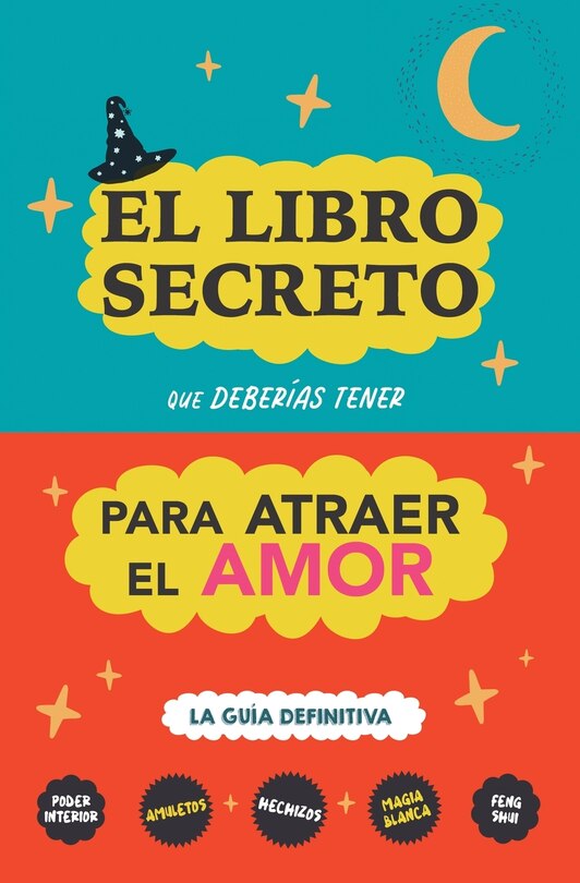 Front cover_El libro secreto que deberías tener para atraer el amor