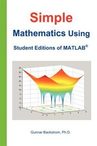 Couverture_Simple Mathematics Using Student Editions Of Matlab