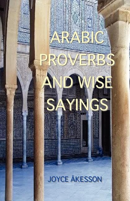 Front cover_Arabic Proverbs and Wise Sayings