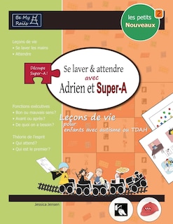 Couverture_LES PETITS NOUVEAUX Se laver et attendre avec Adrien et Super-A