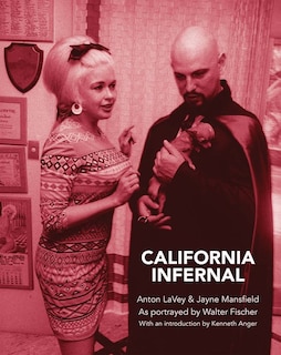 Couverture_California Infernal: Anton LaVey & Jayne Mansfield
