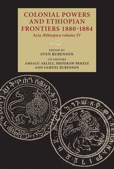 Couverture_Colonial powers and Ethiopian frontiers 1880–1884