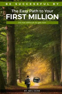 Couverture_The Easy Path to Your First Million