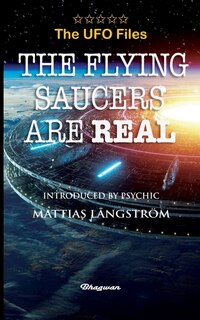 Front cover_THE UFO FILES - The Flying Saucers are real