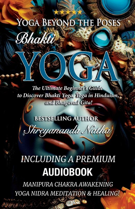 Front cover_Yoga Beyond the Poses - Bhakti Yoga. Including A Premium Audiobook