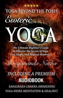 Front cover_Yoga Beyond the Poses - Esoteric Yoga