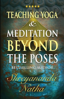 Couverture_Teaching Yoga and Meditation Beyond the Poses