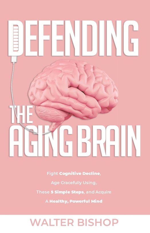 Couverture_Defending the Aging Brain