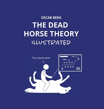 The Dead Horse Theory Illustrated