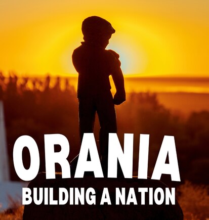 Orania: Building a Nation