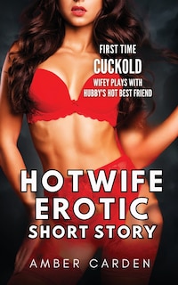 Front cover_Hotwife Erotic Short Story