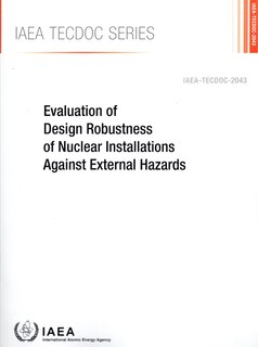 Couverture_Evaluation of Design Robustness of Nuclear Installations Against External Hazards