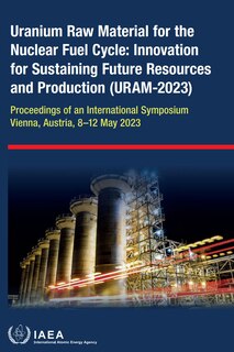 Front cover_Uranium Raw Material for the Nuclear Fuel Cycle