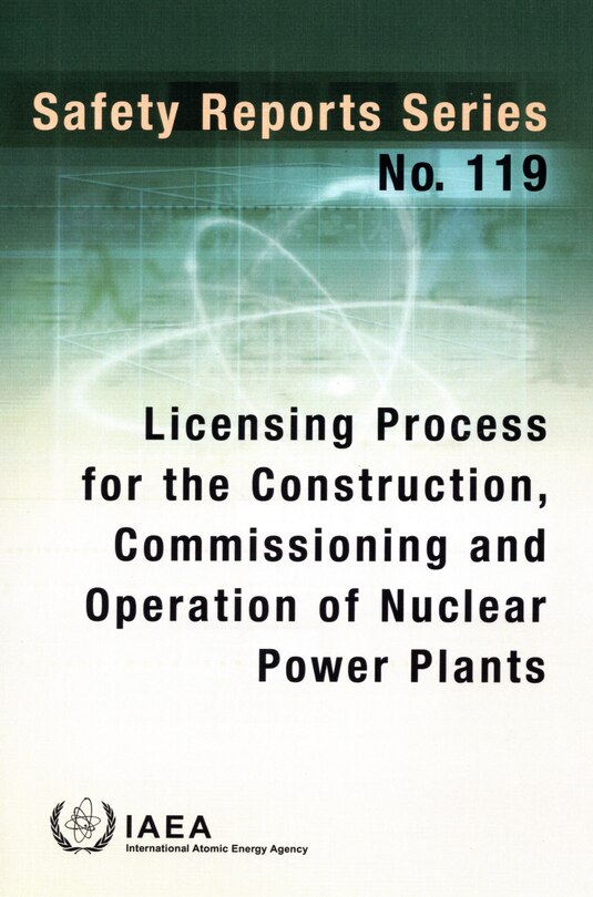 Front cover_Licensing Process for the Construction, Commissioning and Operation of Nuclear Power Plants