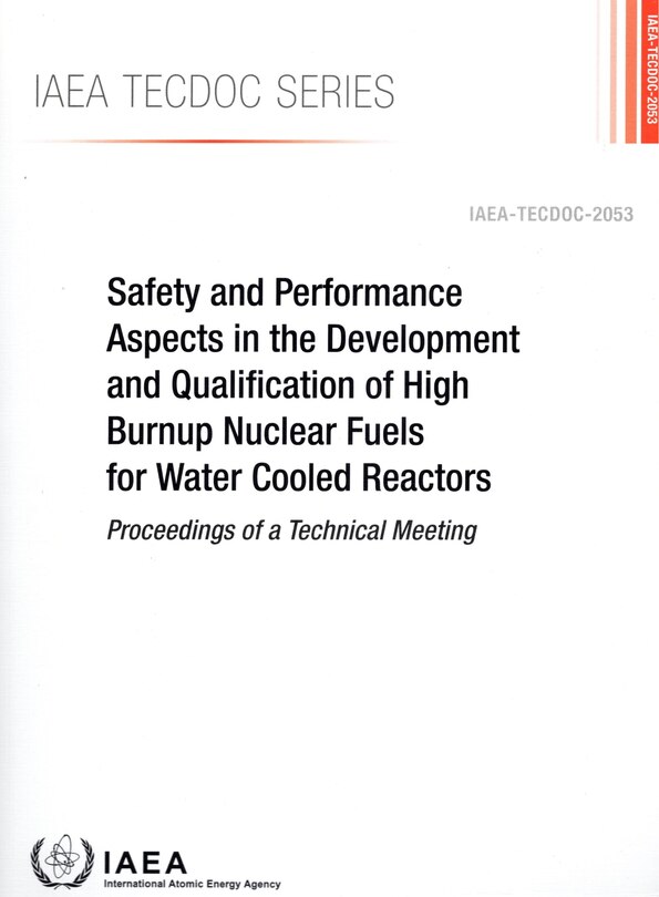 Couverture_A Safety and Performance Aspects in the Development and Qualification of High Burnup Nuclear Fuels for Water Cooled Reactors