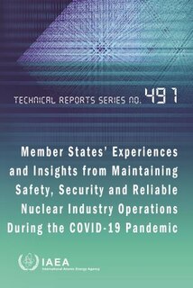 Couverture_Member States Experiences and Insights from Maintaining Safety, Security and Reliable Nuclear Industry Operations During