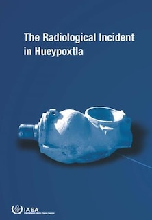 Front cover_Radiological Incident in Hueypoxtla