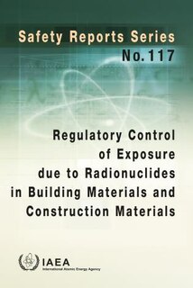 Front cover_Regulatory Control of Exposure Due to Radionuclides in Building Materials and Construction Materials
