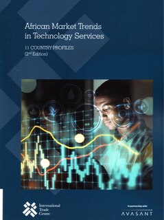 African Market Trends in Technology Services: 11 Country Profiles