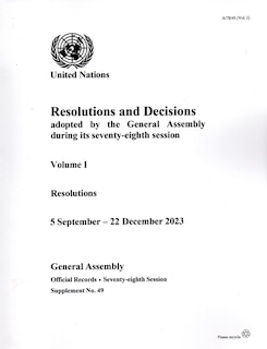 Resolutions and Decisions Adopted by the General Assembly During its Seventy-eighth Session: Resolutions, 5 September – 22 December 2023