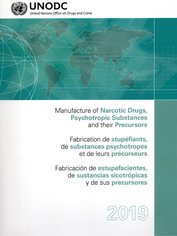 Couverture_Manufacture of Narcotic Drugs, Psychotropic Substances and their Precursors 2019