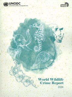 Front cover_World Wildlife Crime Report 2024