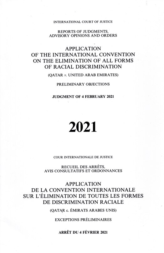 Couverture_Reports of Judgments, Advisory Opinions and Orders 2021: Application of the International Convention on the Elimination of All Forms of Racial Discrimination (Qatar v. United Arab Emirates) Preliminary Objections
