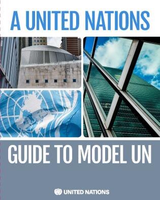 Front cover_The United Nations Guide to Model UN