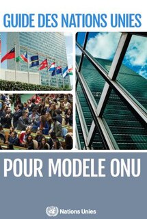 Couverture_Guide des Nations Unies pour Modele ONU