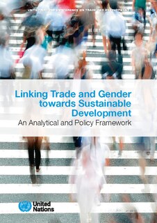 Couverture_Linking Trade and Gender Towards Sustainable Development